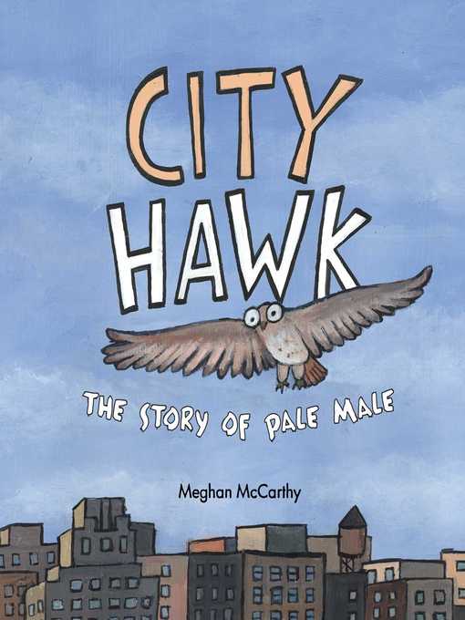 Title details for City Hawk by Meghan McCarthy - Available